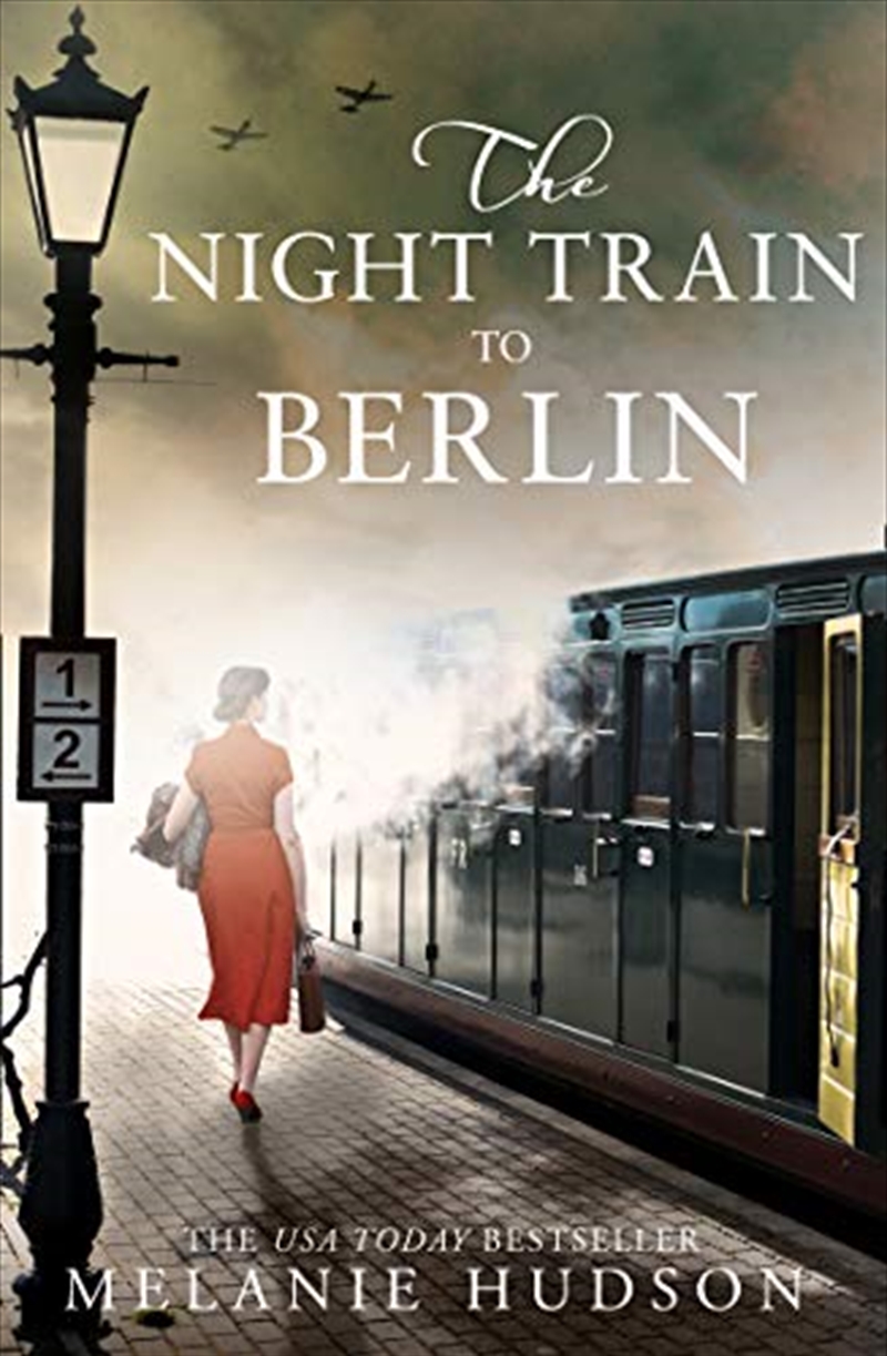 The Night Train to Berlin: The most heartbreaking and gripping epic historical novel of 2021!/Product Detail/General Fiction Books