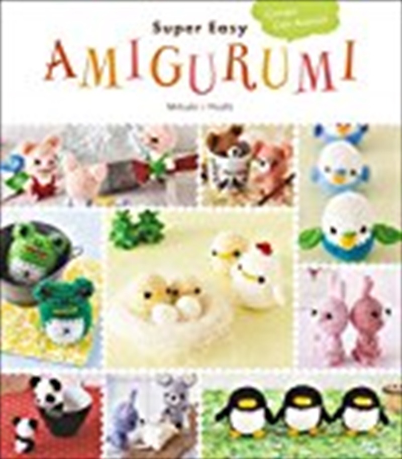 Super Easy Amigurumi: Crochet Cute Animals/Product Detail/Crafts & Handiwork