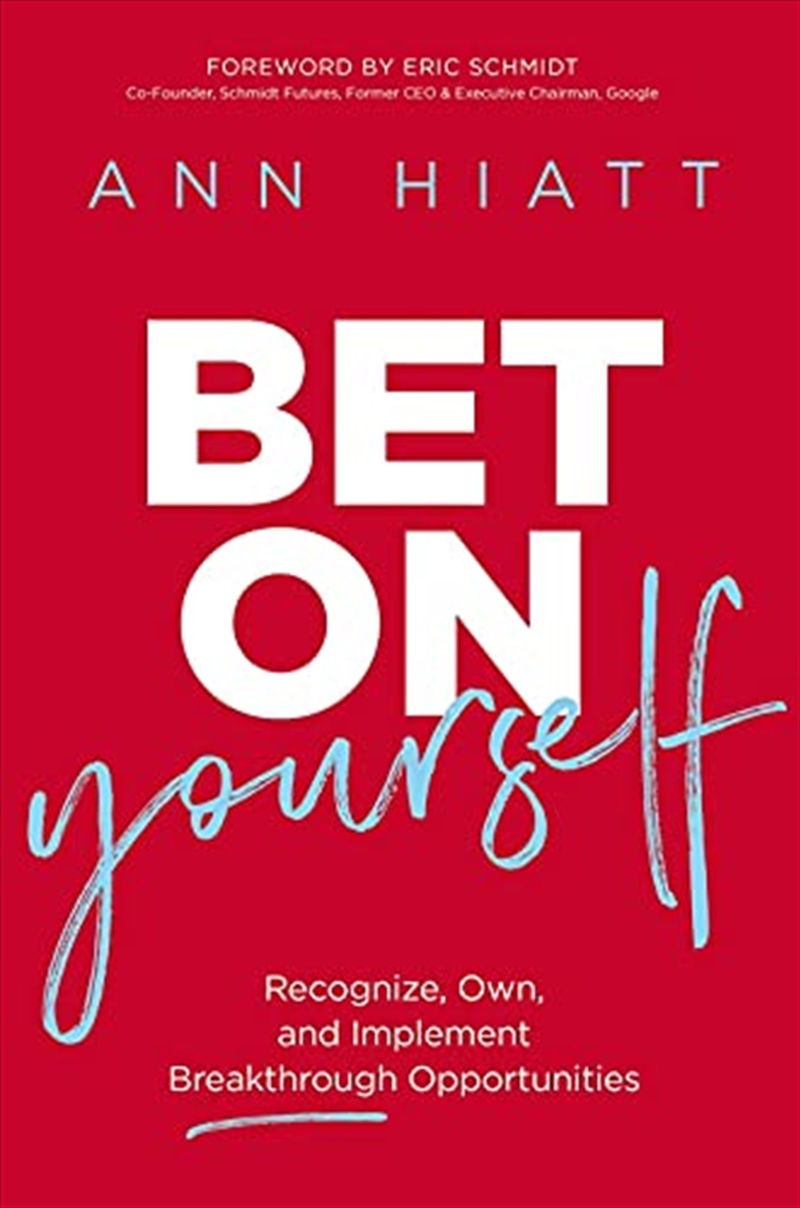 Bet on Yourself: Recognize, Own, and Implement Breakthrough Opportunities/Product Detail/Business Leadership & Management