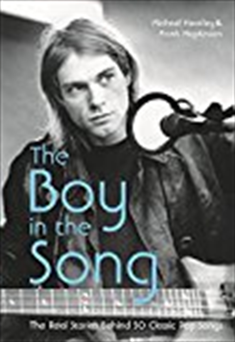 The Boy in the Song: The real stories behind 50 classic pop songs/Product Detail/Reading