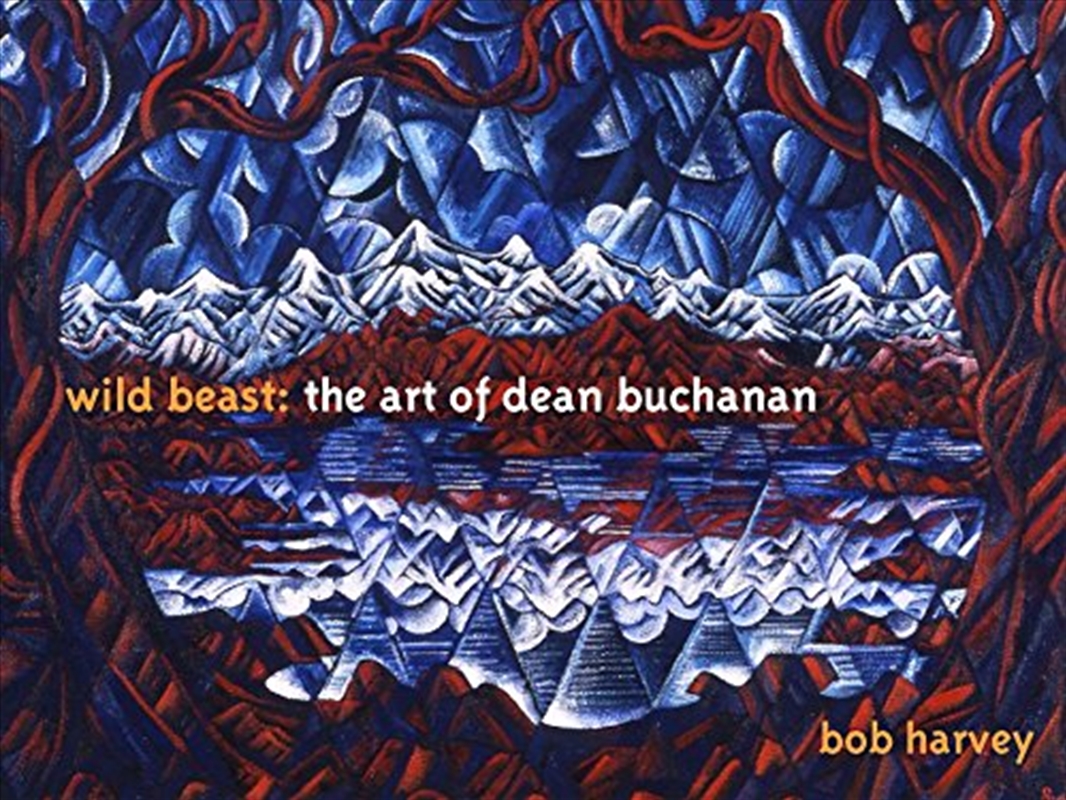 Wild Beast: The Art of Dean Buchanan/Product Detail/Arts & Entertainment