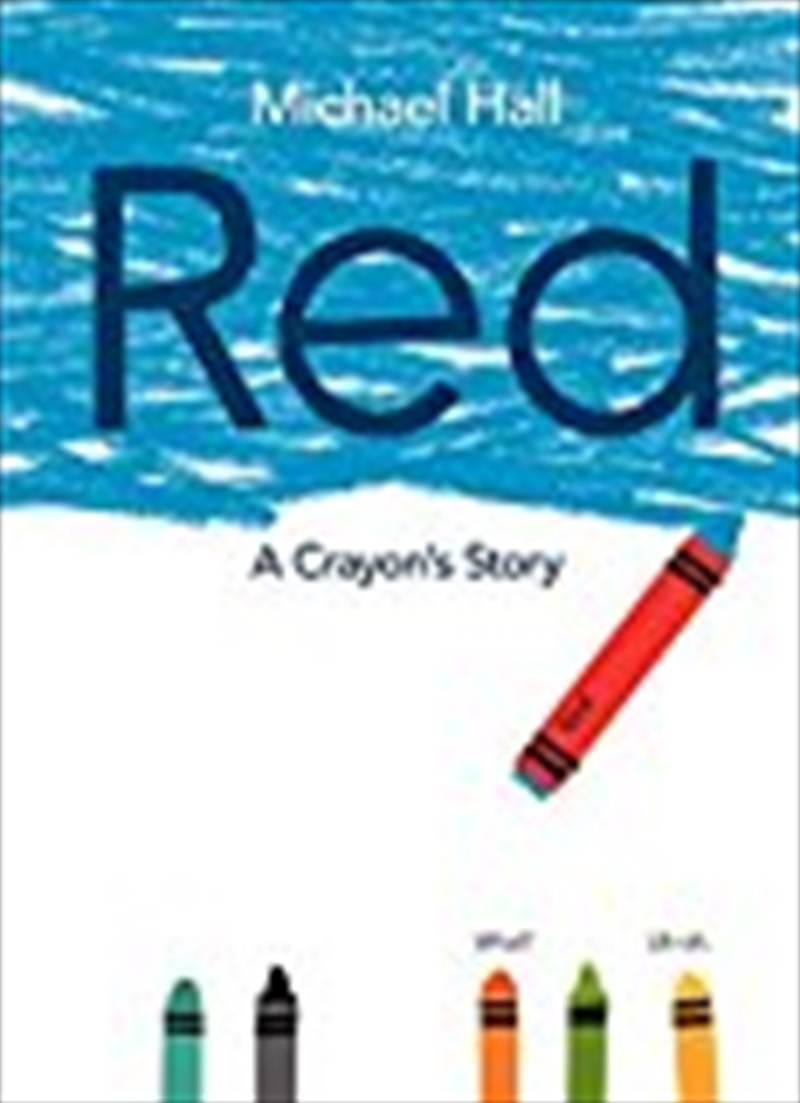 Red: A Crayon's Story/Product Detail/Early Childhood Fiction Books