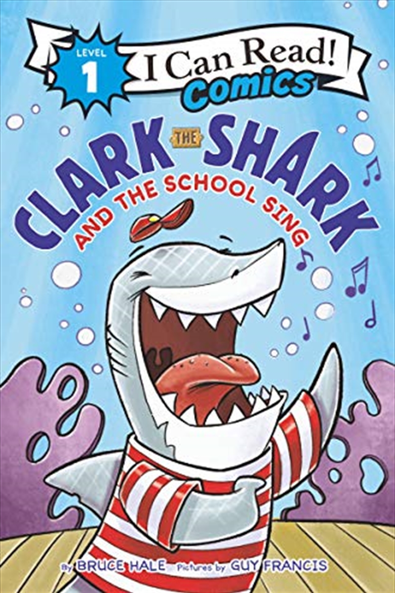 Clark the Shark and the School Sing (I Can Read Comics Level 1)/Product Detail/Early Childhood Fiction Books