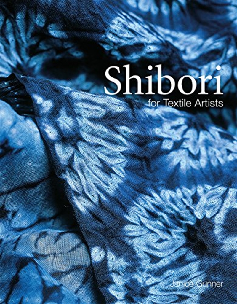 Shibori: For Textile Artists/Product Detail/Crafts & Handiwork