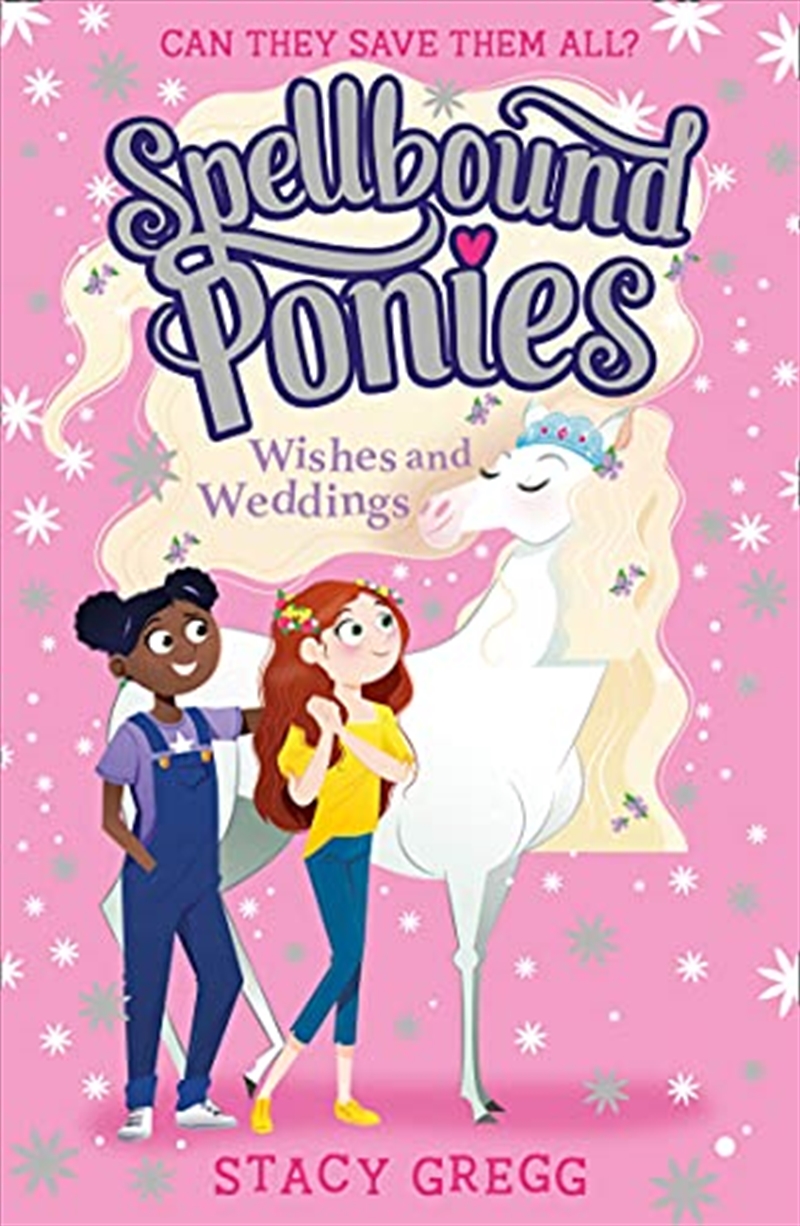 Spellbound Ponies: Wishes and Weddings: Book 3/Product Detail/Childrens Fiction Books