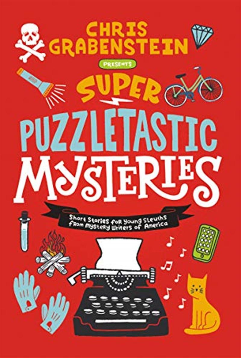 Super Puzzletastic Mysteries: Short Stories for Young Sleuths from Mystery Writers of America/Product Detail/Childrens Fiction Books