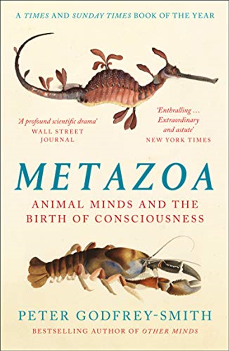 Metazoa: Animal Minds and the Birth of Consciousness/Product Detail/Science