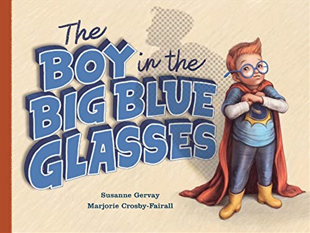 The Boy in the Big Blue Glasses/Product Detail/Early Childhood Fiction Books