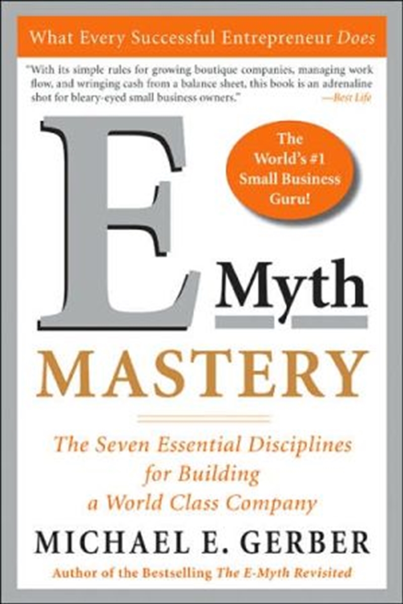 E-Myth Mastery: The Seven Essential Disciplines for Building a World-Class Company/Product Detail/Business Leadership & Management