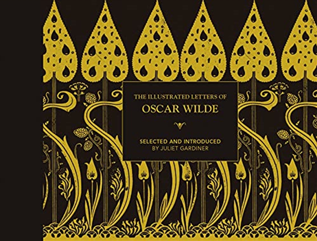 The Illustrated letters of Oscar Wilde: A Life in Letters, Writings and Wit/Product Detail/Biographies & True Stories