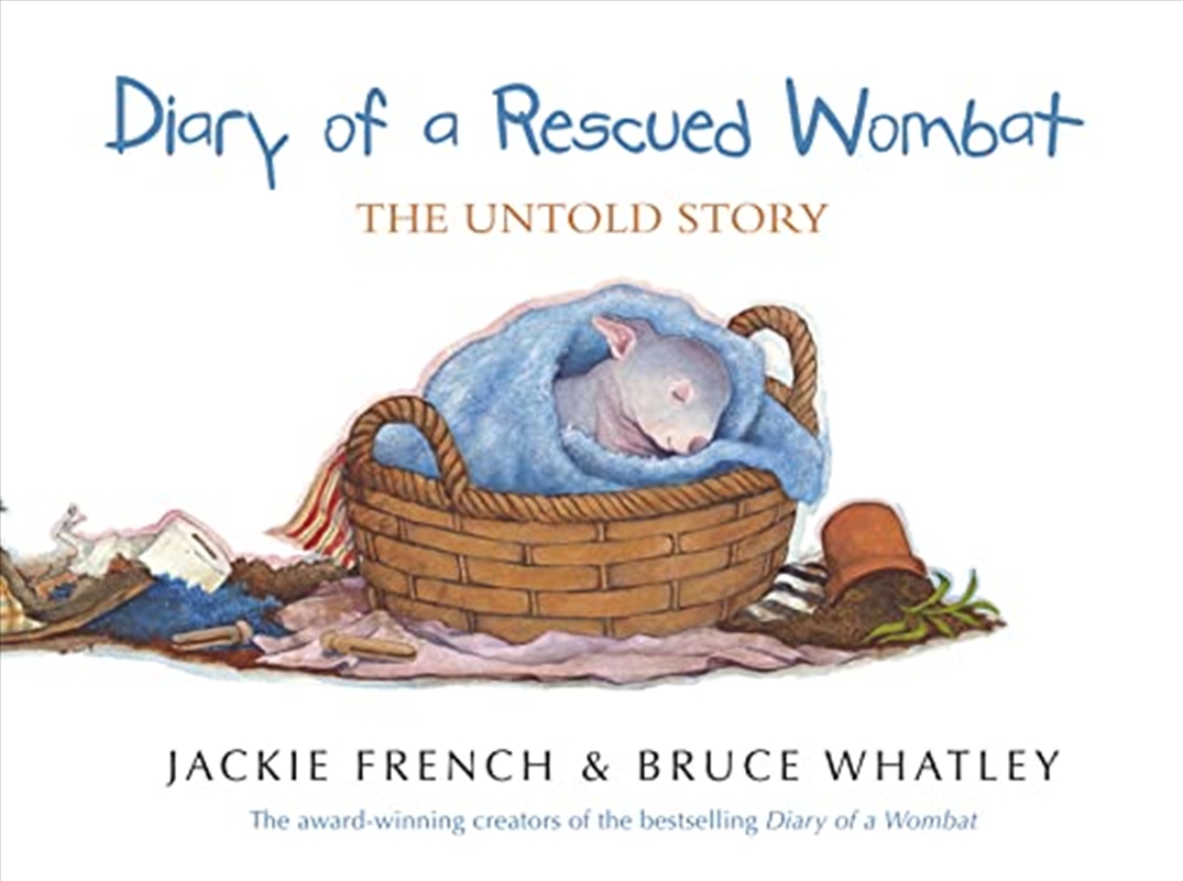 Diary of a Rescued Wombat: The Untold Story/Product Detail/Early Childhood Fiction Books