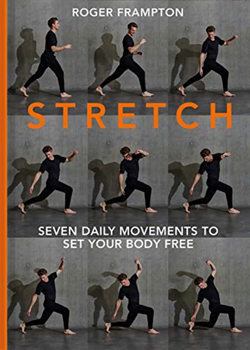 Stretch!: Seven Daily Movements to Set Your Body Free/Product Detail/Family & Health