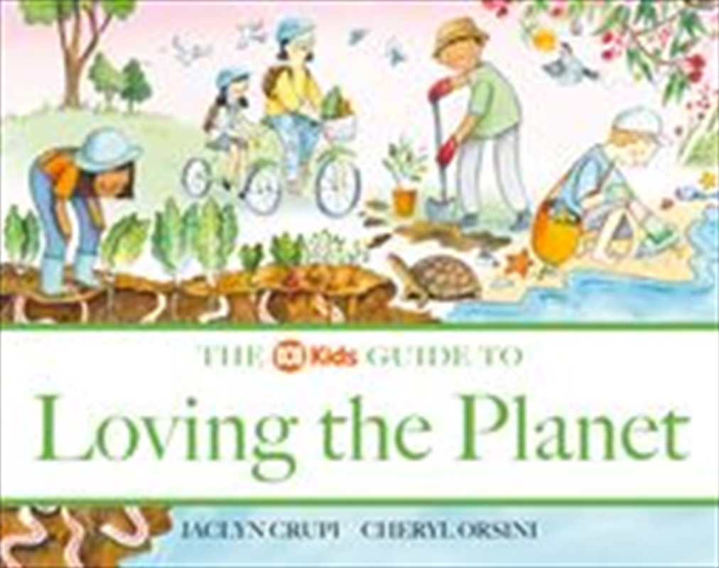 The Abc Kids Guide To Loving The Planet/Product Detail/Early Childhood Fiction Books