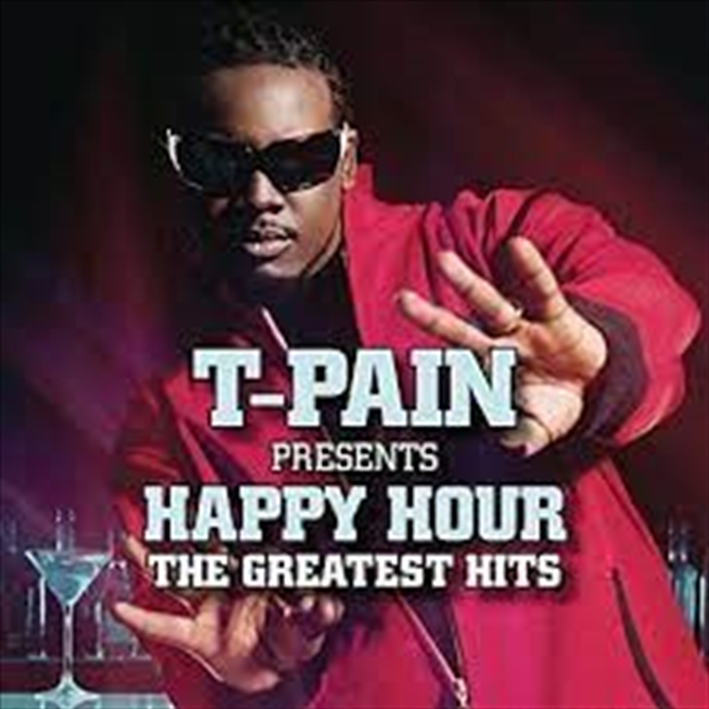 T-Pain Presents Happy Hour: The Greatest Hits/Product Detail/Rap