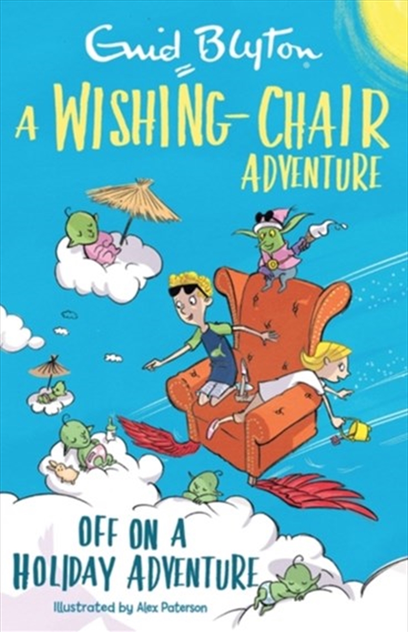 A Wishing-Chair Adventure: Off on a Holiday Adventure: Colour Short Stories/Product Detail/Childrens Fiction Books