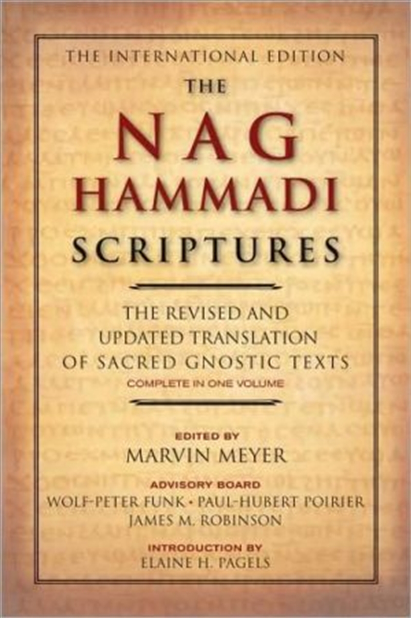 The Nag Hammadi Scriptures: The Revised and Updated Translation of Sacred Gnostic Texts Complete in/Product Detail/Religion & Beliefs