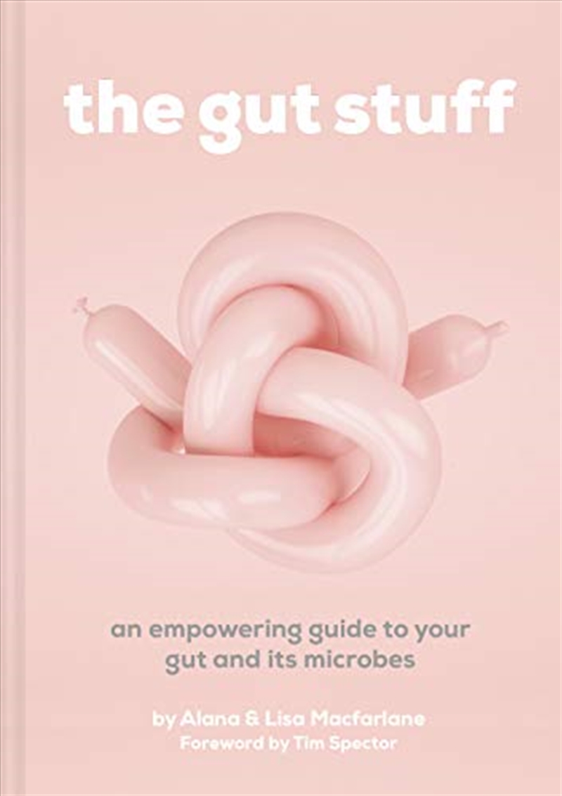 The Gut Stuff: An Empowering Guide to Your Gut and Its Microbes/Product Detail/Family & Health