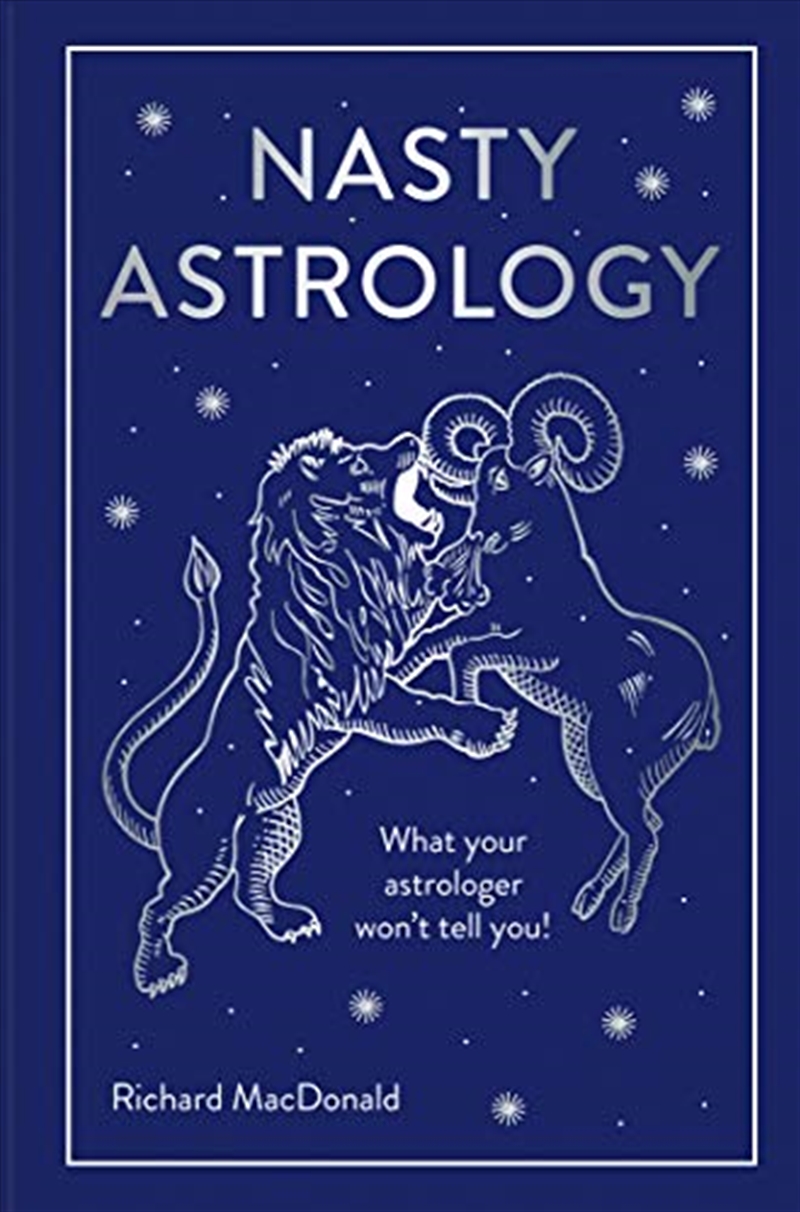 Nasty Astrology: What Your Astrologer Won't Tell You!/Product Detail/Tarot & Astrology