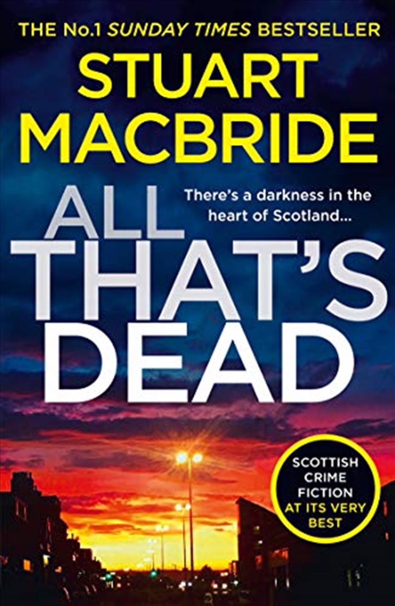 All That’s Dead: The new Logan McRae crime thriller from the No.1 bestselling author (Logan McRae, B/Product Detail/Crime & Mystery Fiction