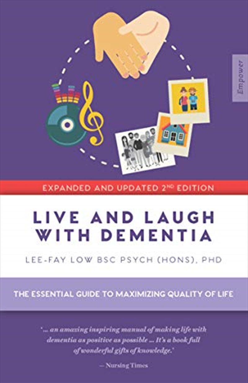 Live and Laugh with Dementia: The essential guide to maximizing quality of life (Empower)/Product Detail/Family & Health