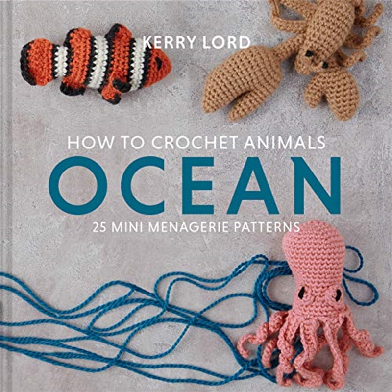 How to Crochet Animals: Ocean/Product Detail/Crafts & Handiwork