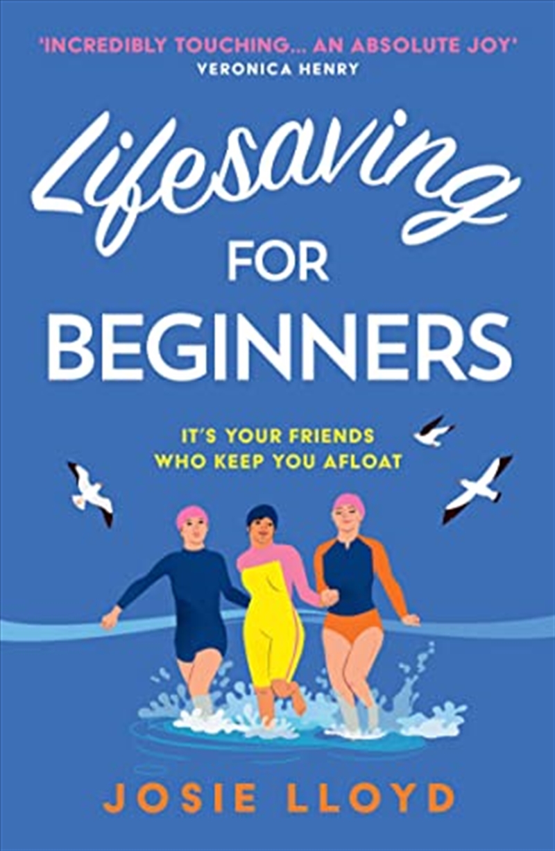 Lifesaving for Beginners: The most heart-warming and hopeful feel-good novel of summer 2022/Product Detail/General Fiction Books