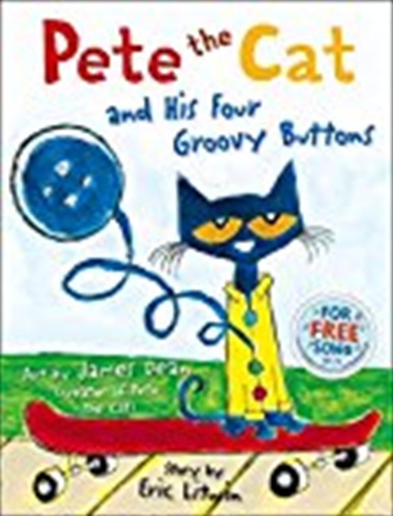 Pete the Cat and His Four Groovy Buttons/Product Detail/Early Childhood Fiction Books