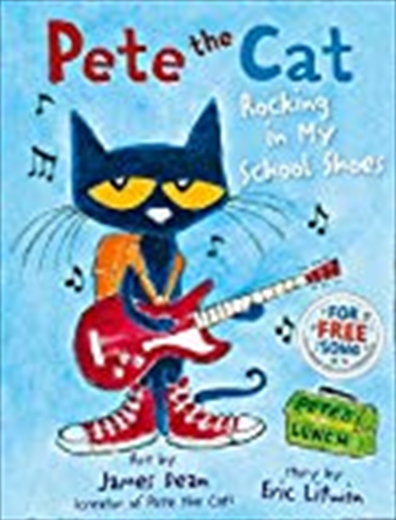 Pete the Cat: Rocking in My School Shoes/Product Detail/Early Childhood Fiction Books