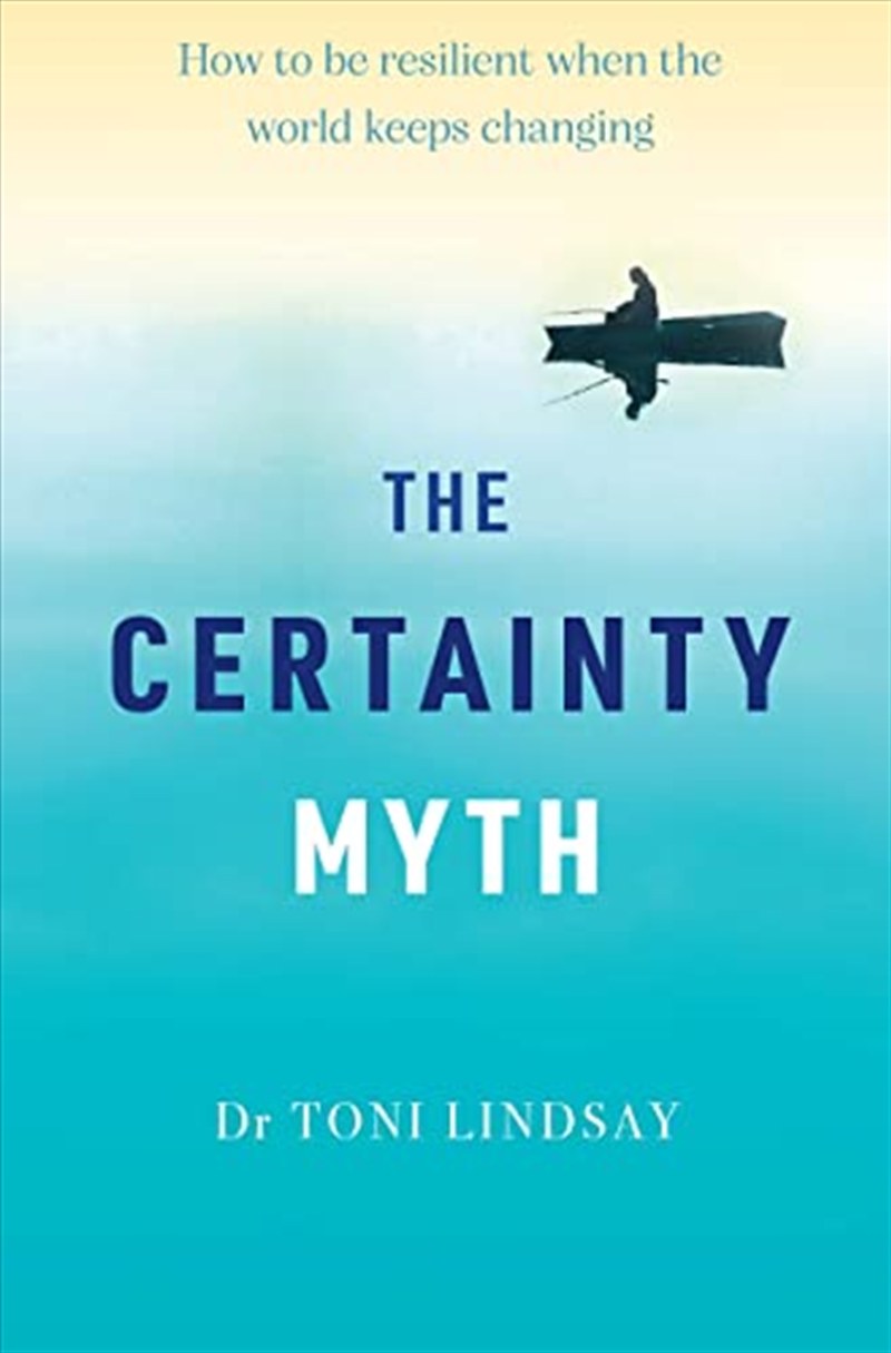 The Certainty Myth/Product Detail/Psychology