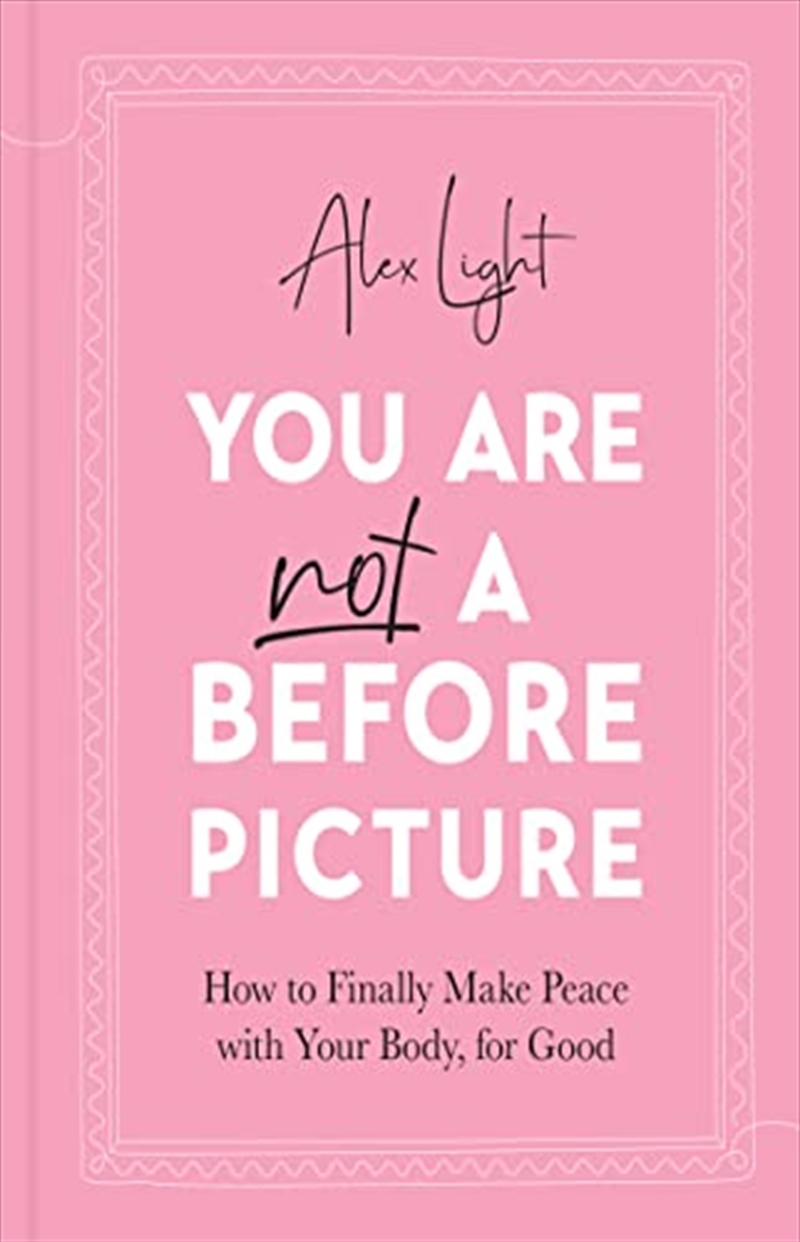 You Are Not a Before Picture: 2022’s inspirational new guide to help you tackle diet culture, findin/Product Detail/Self Help & Personal Development