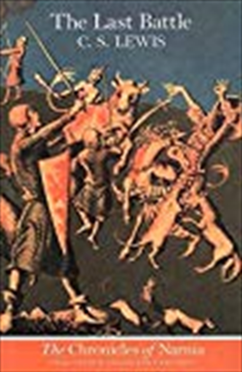 The Last Battle (Chronicles of Narnia)/Product Detail/Childrens Fiction Books