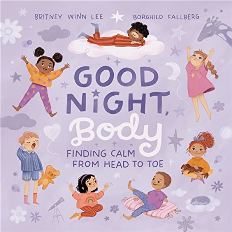 Good Night, Body: Finding Calm from Head to Toe/Product Detail/Childrens Fiction Books