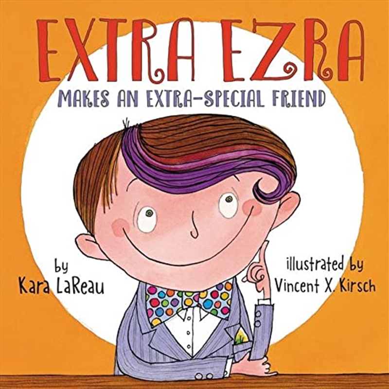 Extra Ezra Makes an Extra-Special Friend/Product Detail/Early Childhood Fiction Books