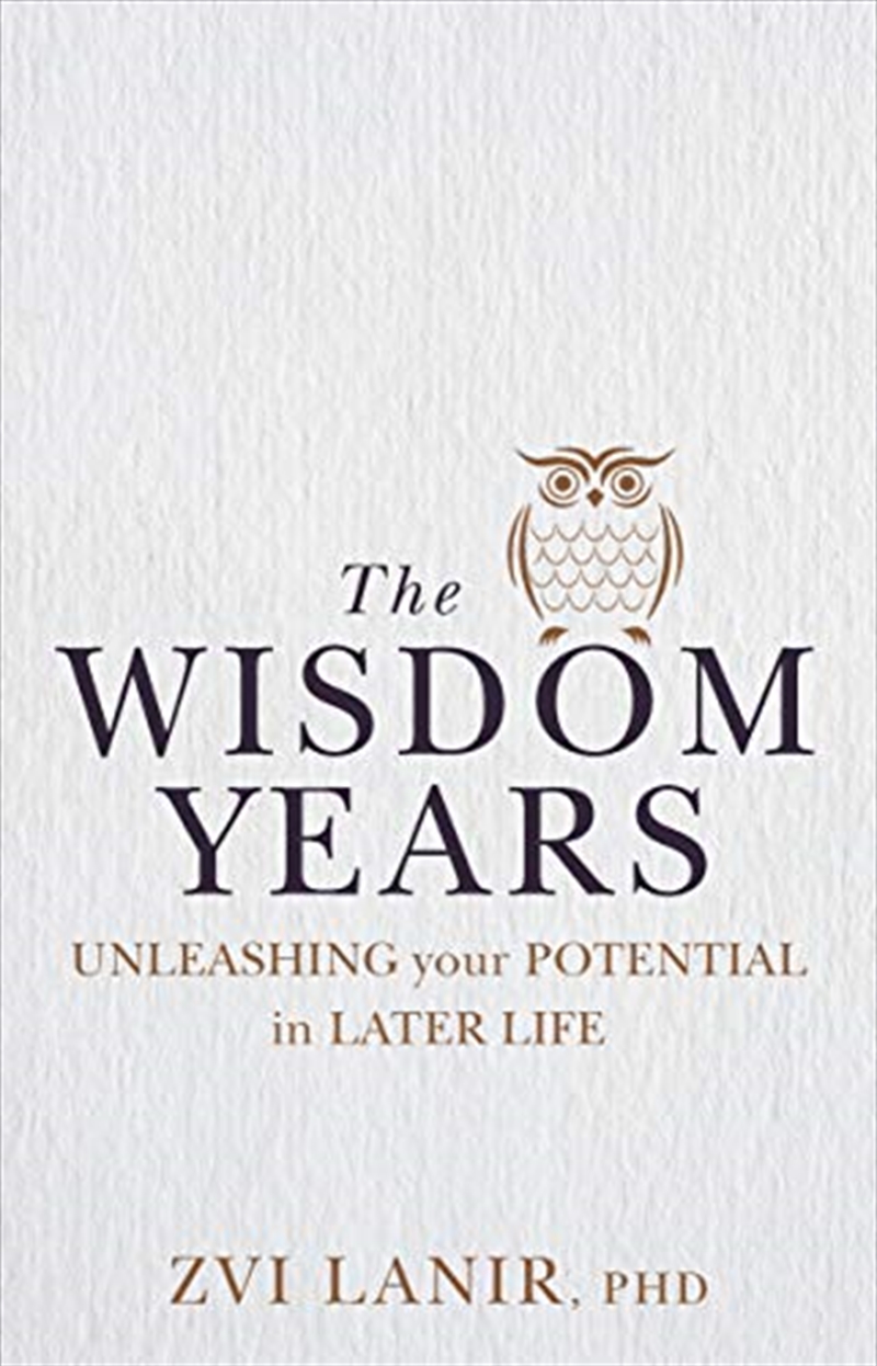 The Wisdom Years: Unleashing Your Potential in Later Life/Product Detail/Self Help & Personal Development