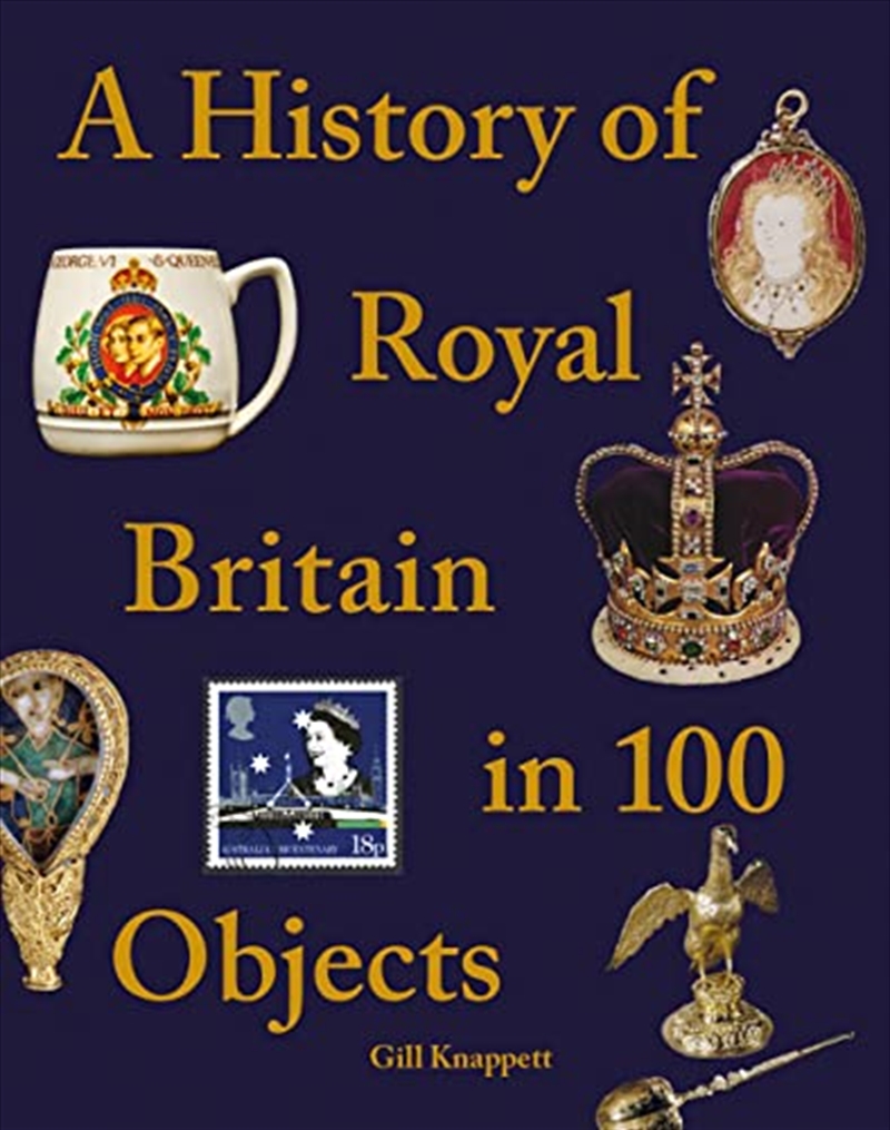 A History of Royal Britain in 100 Objects/Product Detail/History