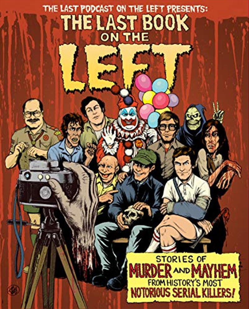 The Last Book on the Left: Stories of Murder and Mayhem from History’s Most Notorious Serial Killers/Product Detail/Comedy & Humour