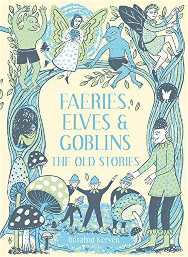 Faeries, Elves and Goblins: The Old Stories/Product Detail/General Fiction Books