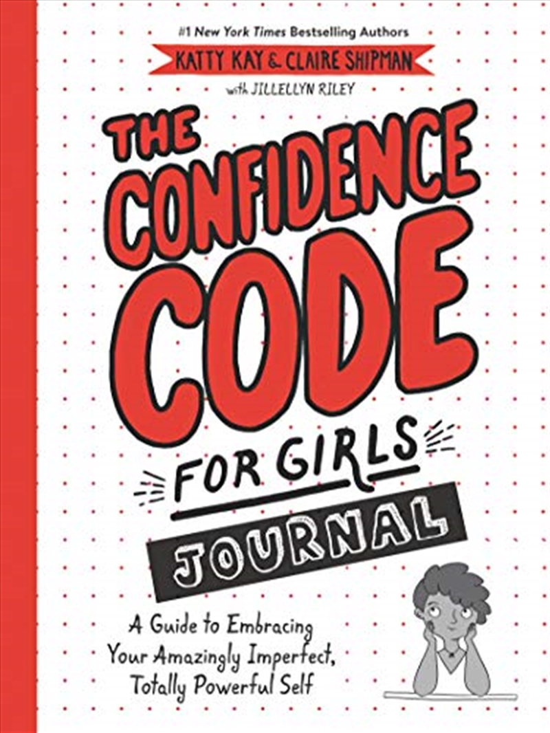 The Confidence Code for Girls Journal: A Guide to Embracing Your Amazingly Imperfect, Totally Powerf/Product Detail/Childrens