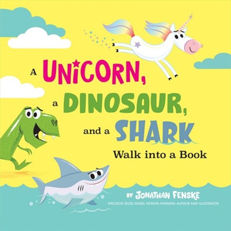 A Unicorn, A Dinosaur And A Shark Walk Into a Book/Product Detail/Childrens Fiction Books