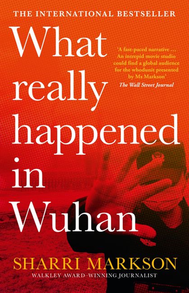 What Really Happened In Wuhan: A Virus Like No Other, Countless Infections, Millions of Deaths/Product Detail/Politics & Government