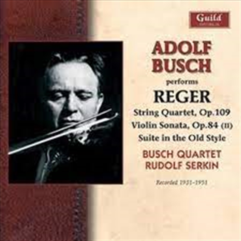 Adolf Busch Performs Reger/Product Detail/Classical