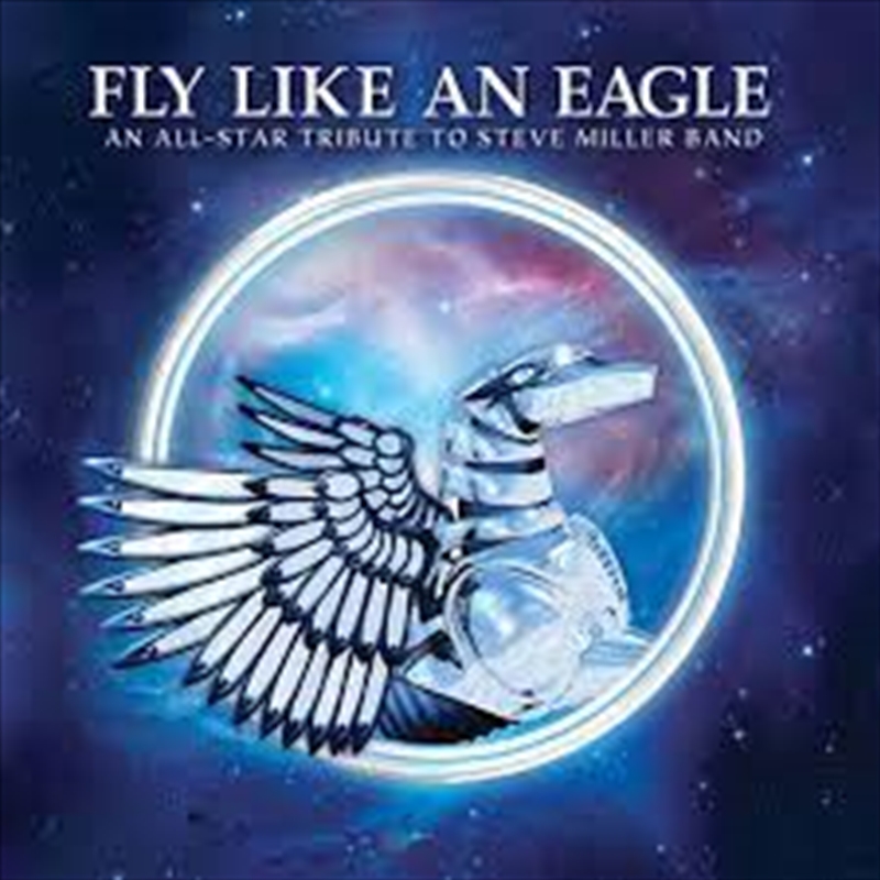 Fly Like An Eagle: Tribute To Steve Miller Band/Product Detail/Rock/Pop