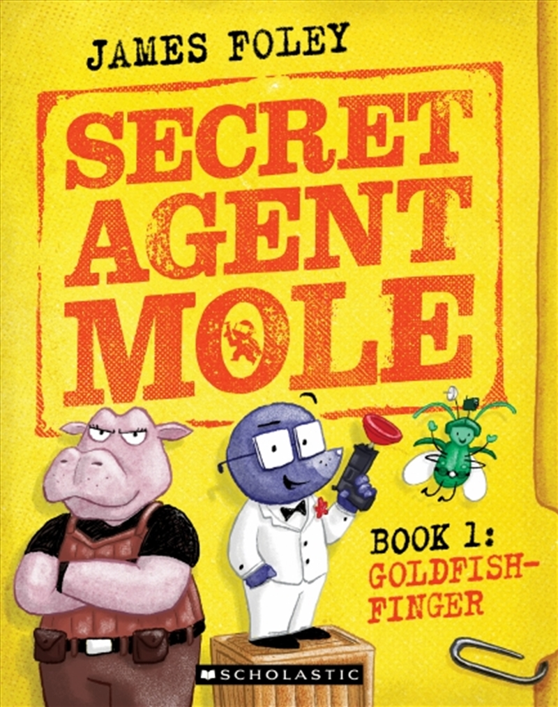 Secret Agent Mole: Goldfish-Fish Finger/Product Detail/Childrens Fiction Books