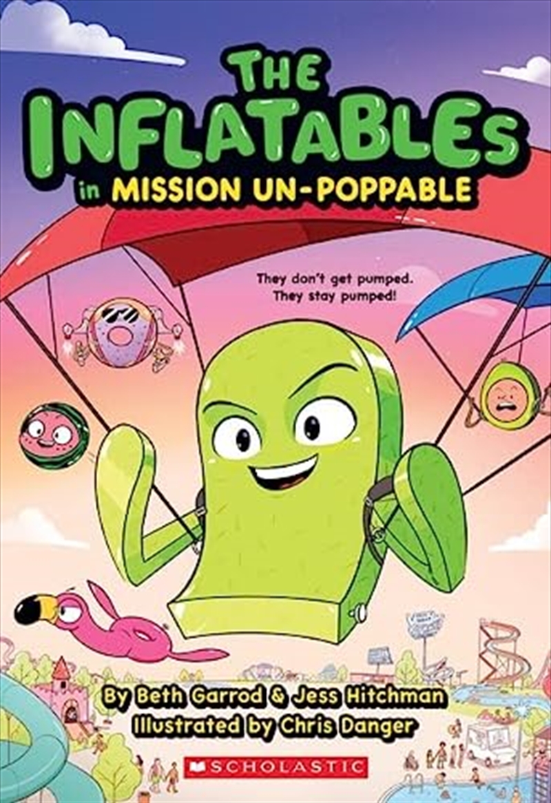 Mission Un-Poppable (the Inflatables #2)/Product Detail/Comics