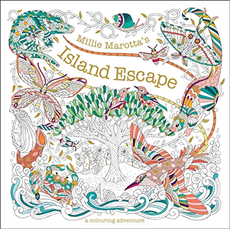 Millie Marotta's Island Escape: A Colouring Adventure (Millie Marotta)/Product Detail/Crafts & Handiwork