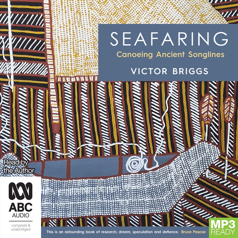 Seafaring Canoeing Ancient Songlines/Product Detail/Australian