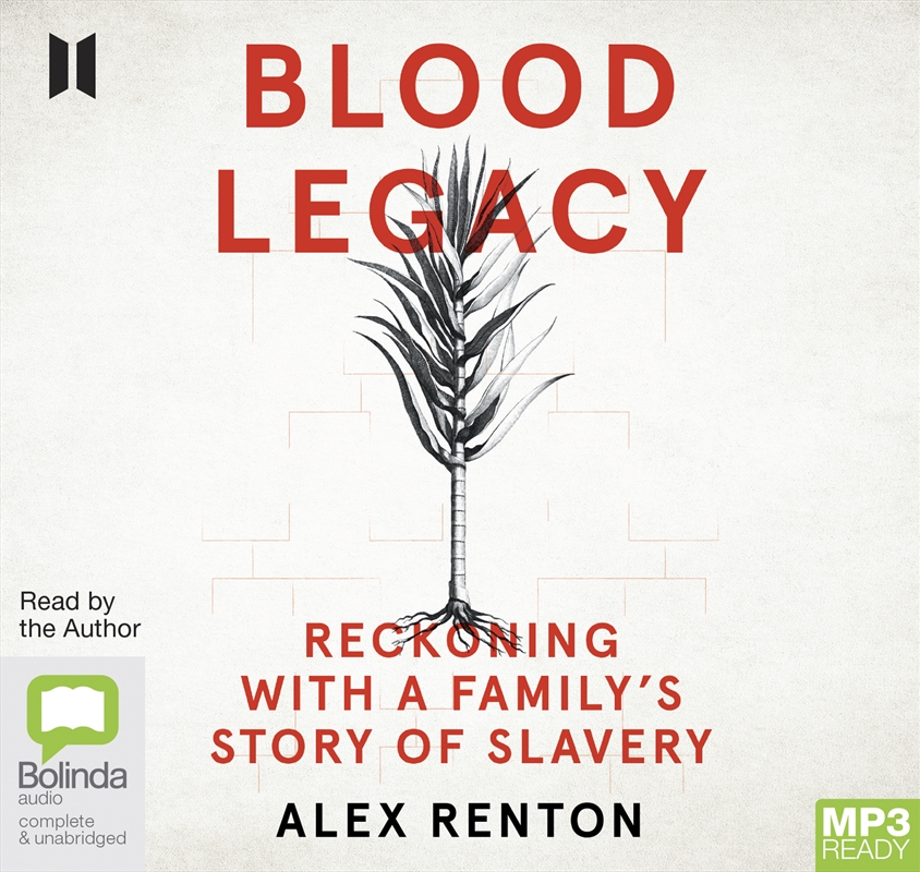 Blood Legacy Reckoning with a Family's Story of Slavery/Product Detail/History