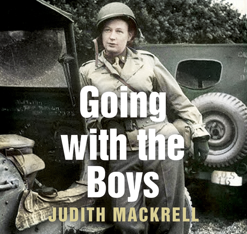 Going With the Boys Six Extraordinary Women Writing From the Front Line/Product Detail/History