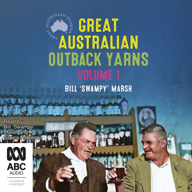 Great Australian Outback Yarns Volume 1/Product Detail/True Stories and Heroism