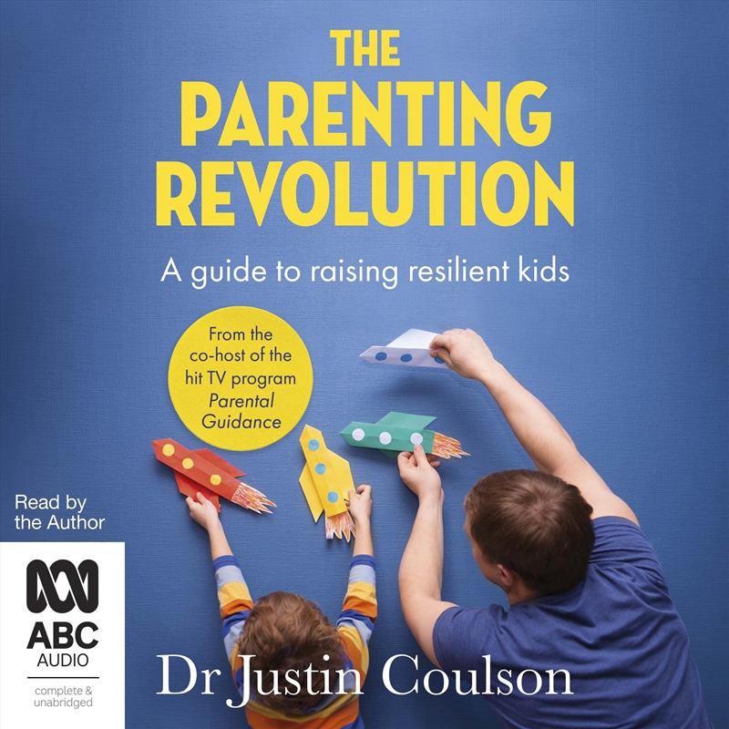 Parenting Revolution A Guide to Raising Resilient Kids, The/Product Detail/Family & Health